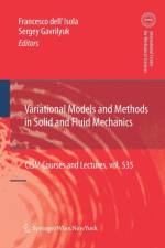 Variational Models and Methods in Solid and Fluid Mechanics