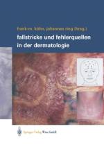 Fallstricke Und Fehlerquellen in Der Dermatologie