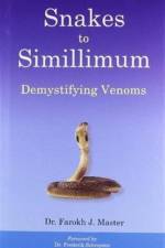 Snakes to Simillimum af Dr Farokh J Master