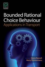 Bounded Rational Choice Behaviour