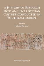 A History of Research Into Ancient Egyptian Culture in Southeast Europe