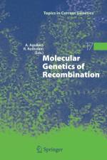 Molecular Genetics of Recombination