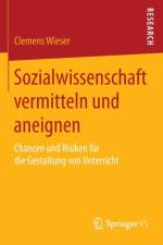 Sozialwissenschaft vermitteln und aneignen af Clemens Wieser