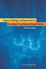 Progress, Challenges, and Opportunities for Converting U.S. and Russian Research Reactors af Russian Academy of Sciences