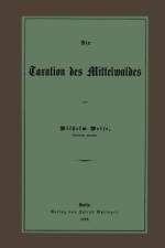 Die Taxation Des Mittelwaldes af Wilhelm Weise