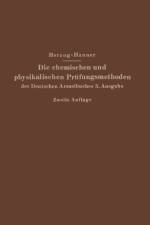 Die Chemischen Und Physikalischen Prufungsmethoden Des Deutschen Arzneibuches 5. Ausgabe af Joseph Herzog