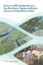 Review of the EPA's Economic Analysis of Final Water Quality Standards for Nutrients for Lakes and Flowing Waters in Florida af National Research Council