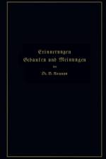 Erinnerungen, Gedanken Und Meinungen af Bernhard Naunyn