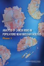 Analysis of Cancer Risks in Populations Near Nuclear Facilities af National Research Council