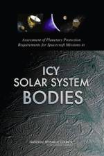 Assessment of Planetary Protection Requirements for Spacecraft Missions to Icy Solar System Bodies af Committee on Planetary Protection Standards for Icy Bodies in the Outer Solar System