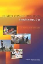Climate Change Education in Formal Settings, K-14 af National Research Council