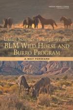 Using Science to Improve the BLM Wild Horse and Burro Program af National Research Council