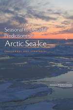 Seasonal to Decadal Predictions of Arctic Sea Ice af National Research Council