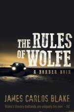 The Rules of Wolfe af James Blake
