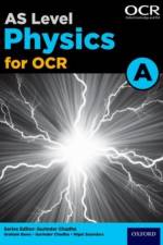A Level Physics for OCR A: Year 1 and AS af Graham Bone