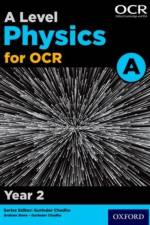 A Level Physics for OCR A: Year 2 af Graham Bone