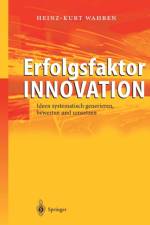 Erfolgsfaktor Innovation af Heinz-Kurt Wahren