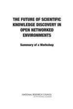 The Future of Scientific Knowledge Discovery in Open Networked Environments af National Research Council