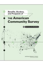 Benefits, Burdens, and Prospects of the American Community Survey af Committee on National Statistics