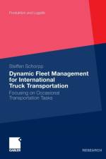 Dynamic Fleet Management for International Truck Transportation af Steffen Schorpp