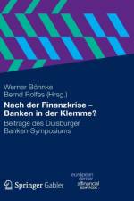 Nach Der Finanzkrise - Banken in Der Klemme?