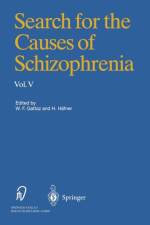 Search for the Causes of Schizophrenia