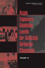 Acute Exposure Guideline Levels for Selected Airborne Chemicals af National Research Council