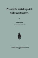 Preussische Verkehrspolitik Und Staatsfinanzen af Franz Ulrich