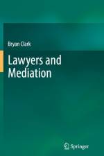 Lawyers and Mediation af Bryan Clark