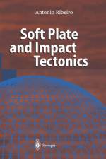 Soft Plate and Impact Tectonics af Antonio Ribeiro