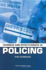 Fairness and Effectiveness in Policing af National Research Council