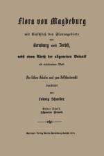 Grundzuge Der Allgemeinen Botanik, Nebst Einer Uebersicht Der Wichtigsten Pflanzen -- Familien af Ludwig Schneider