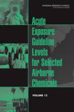 Acute Exposure Guideline Levels for Selected Airborne Chemicals af Committee on Acute Exposure Guideline Levels
