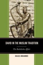 David in the Muslim Tradition af Khaleel Mohammed