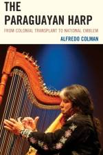 The Paraguayan Harp af Alfredo Colman