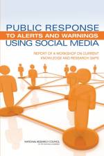 Public Response to Alerts and Warnings Using Social Media af National Research Council