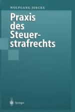 Praxis des Steuerstrafrechts af Wolfgang Joecks