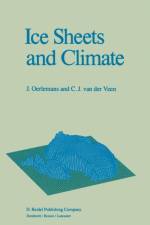 Ice Sheets and Climate af C.J. van der Veen