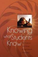 Knowing What Students Know af National Research Council