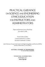 Practical Guidance on Science and Engineering Ethics Education for Instructors and Administrators af National Academy of Engineering