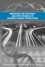 Improving the Efficiency and Effectiveness of Genomic Science Translation af Institute of Medicine