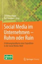 Social Media im Unternehmen - Ruhm oder Ruin