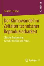 Der Klimawandel Im Zeitalter Technischer Reproduzierbarkeit af Hannes Fernow