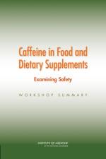 Caffeine in Food and Dietary Supplements af Institute of Medicine