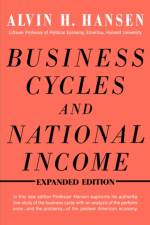 Business Cycles and National Income af Alvin H. Hansen