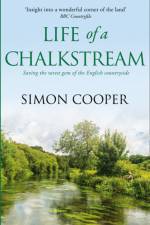 Life of a Chalkstream af Simon Cooper