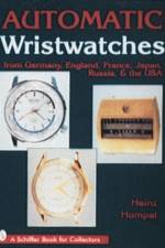Automatic Wristwatches from Germany, England, France, Japan, Russia and the USA af Heinz Hampel