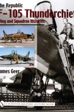The Republic F-105 Thunderchief af James Geer