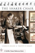 The Shaker Chair af Charles R. Muller