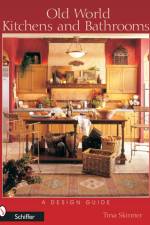 Old World Kitchens and Bathrooms af Melissa Cardona